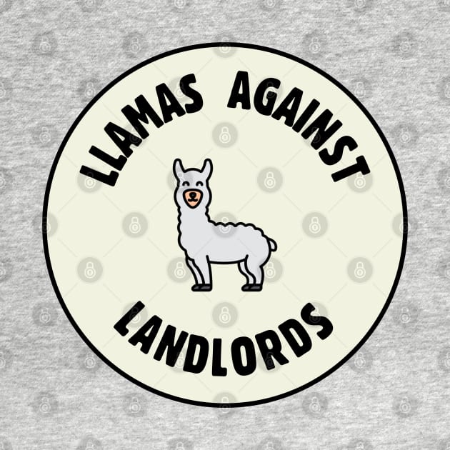 Llamas Against Landlords - Anti Landlord by Football from the Left